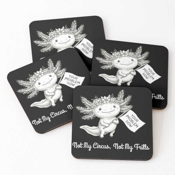 Item preview, Axolotl Flower Tiara Shirt Funny Saying Not My Frills Circus tee designed and sold by rvanderveken.
