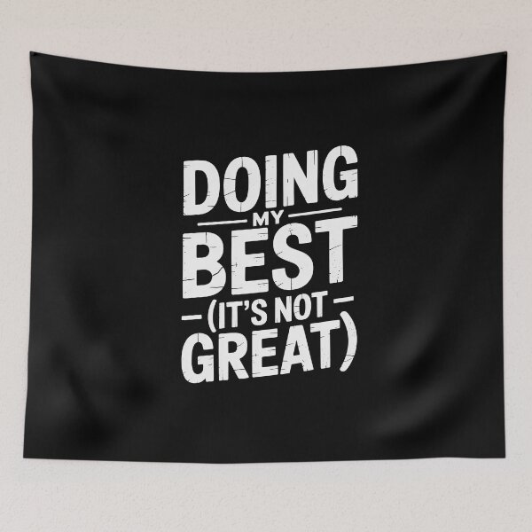 Item preview, Doing My Best - Not Really designed and sold by Enea Kelo.