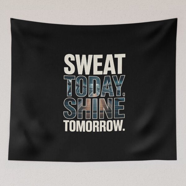 Item preview, Sweat Today Shine Tomorrow designed and sold by Enea Kelo.