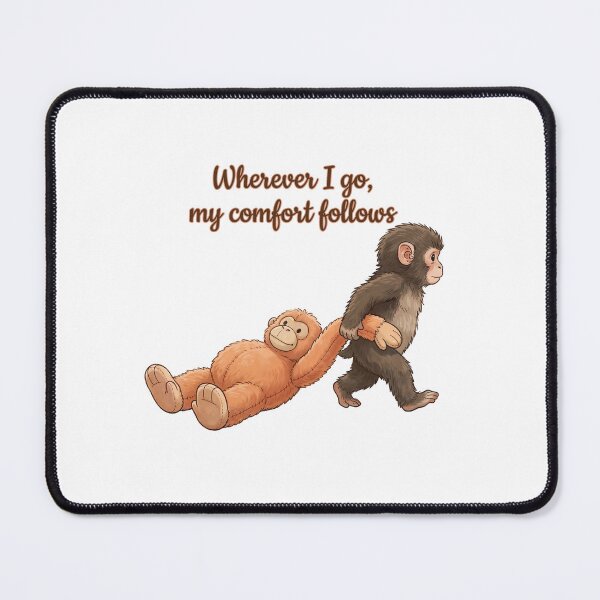 Item preview, Wherever I Go My Comfort Follows - Baby Monkey Punch designed and sold by KubbyArt.