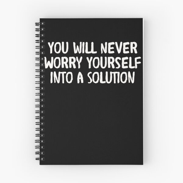 Item preview, You Will Never Worry Yourself Into A Solution designed and sold by RustyDusTees.