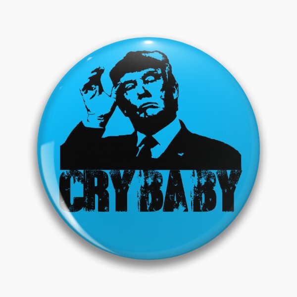 Item preview, Donald Trump is a Crybaby designed and sold by ReggieRaggz.