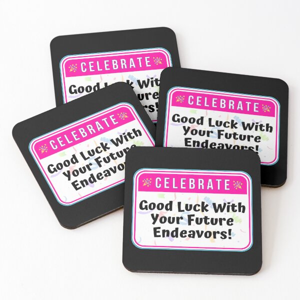 Item preview, CELEBRATE:  Good Luck With Your Future Endeavors! - funny celebration signs designed and sold by DesignsFromTW-S.