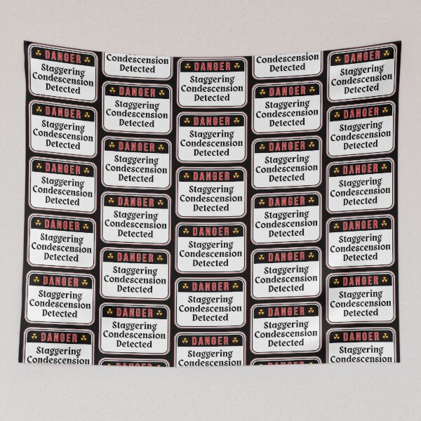 Item preview, DANGER:  Staggering Condescension Detected - funny warning signs designed and sold by DesignsFromTW-S.