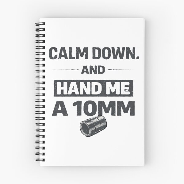 Item preview, Calm Down And Hand Me 10mm designed and sold by Howard Crafts and Wares.