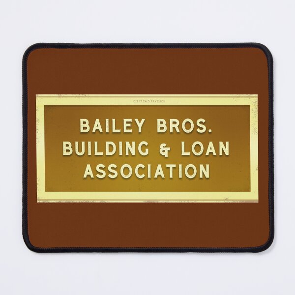 Item preview, Bailey Bros. Building and Loan Association designed and sold by Normbot2000.