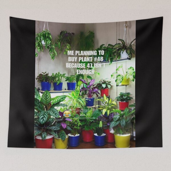 Item preview, ME PLANNING TO BUY PLANT #48 BECAUSE 47 ISN'T ENOUGH designed and sold by  ViralVisionsCreating .