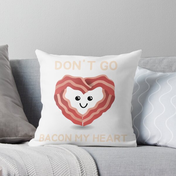 Item preview, Dont Go Bacon My Heart Cute Bacon Pun Funny Food Love Design designed and sold by NANursing.