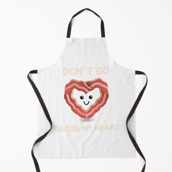 Item preview, Dont Go Bacon My Heart Cute Bacon Pun Funny Food Love Design designed and sold by NANursing.