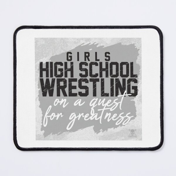 Item preview, Girls High School Wrestling on a Quest for Greatness designed and sold by Coach-Riz.
