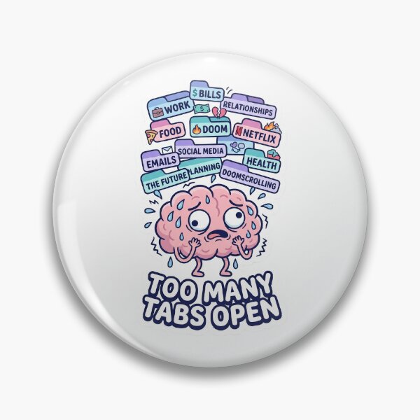 Item preview, Too Many Tabs Open Sticker | Funny Anxiety Brain Meme | Cute Kawaii Mental Health Humor Decal designed and sold by DmaarGroup.