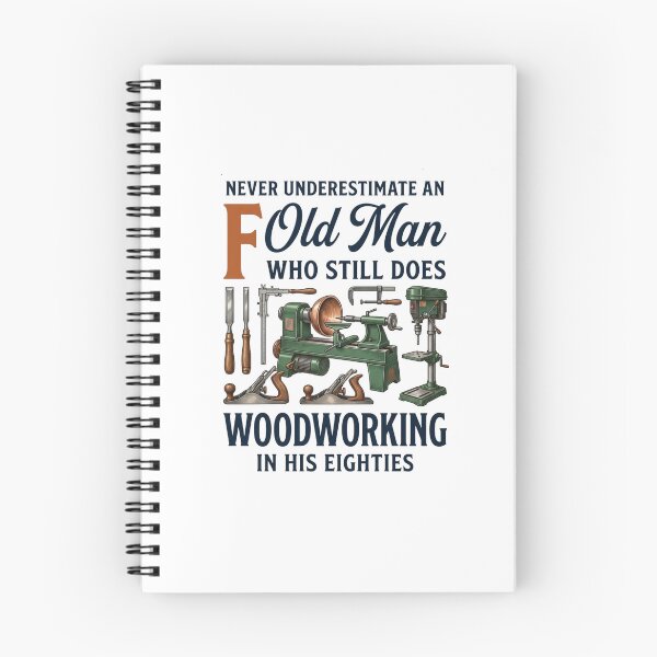 Item preview, Never Underestimate An Old Man Who Still Does Woodworking In His Eighties T-Shirt, funny carpenter gift, woodworking grandpa graphic tee designed and sold by HB ART.