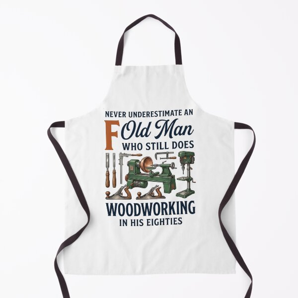 Item preview, Never Underestimate An Old Man Who Still Does Woodworking In His Eighties T-Shirt, funny carpenter gift, woodworking grandpa graphic tee designed and sold by HB ART.