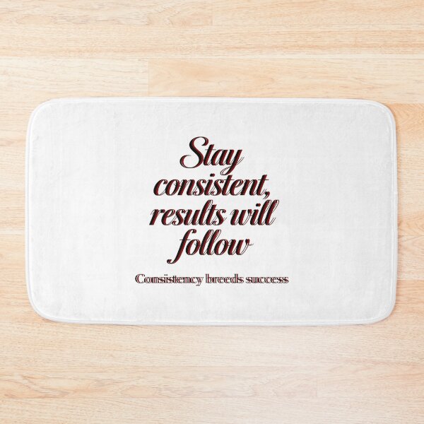 Item preview, Consistency breeds success designed and sold by ManikRaja.