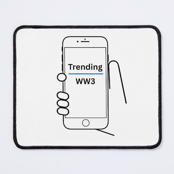 Item preview, Trending - WW3 designed and sold by ItsAllAboutMeme.
