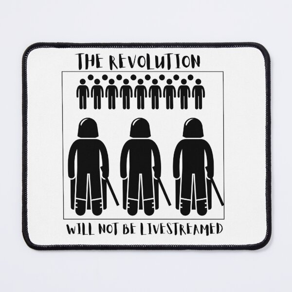 Item preview, The Revolution will not be Livestreamed designed and sold by ItsAllAboutMeme.