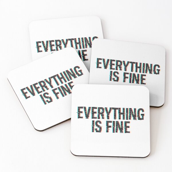 Item preview, Everything is fine I'm fine it's fine designed and sold by Monocromo Shop.