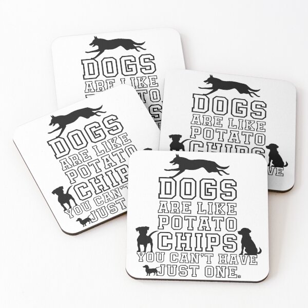 Item preview, Dogs are like potato chips designed and sold by Sinatzeek's mini Shop.