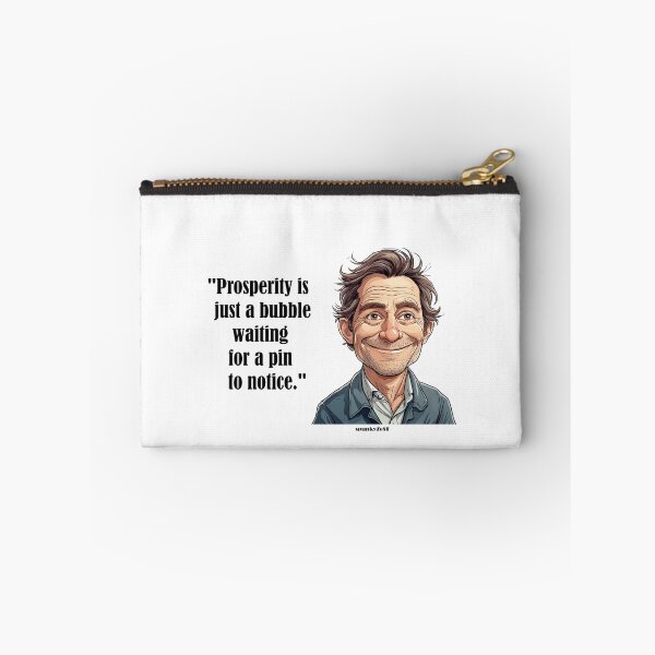 Item preview, "Prosperity is just a bubble waiting for a pin to notice." - Enzo @ spunkyZeST designed and sold by spunkyZeST.
