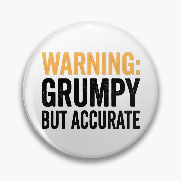 Item preview, Warning Grumpy But Accurate Funny Sarcastic Grandpa Grandma Gear designed and sold by DynamicDesign.