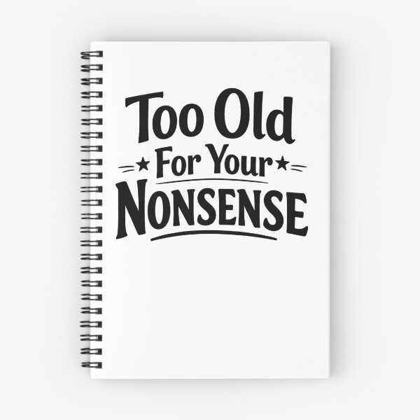 Item preview, Too Old For Your Nonsense Funny Sarcastic Grandpa Grandma Gear designed and sold by DynamicDesign.