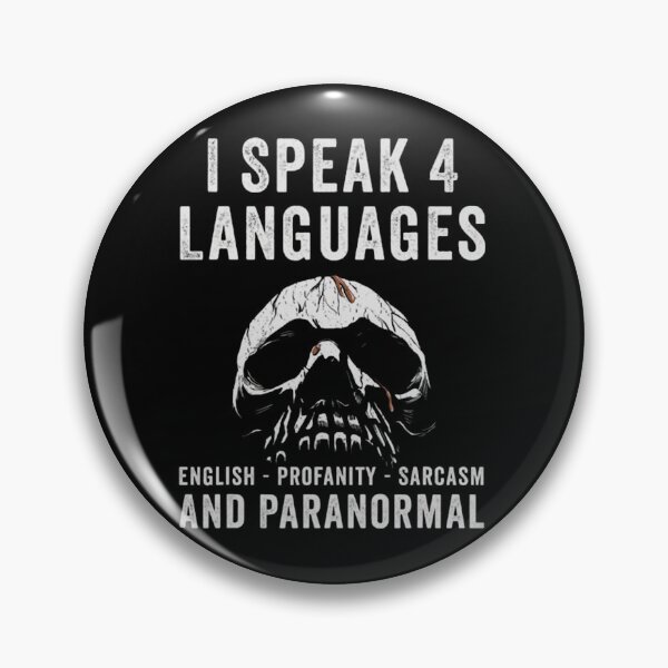 Item preview,  Ghost Hunting Ghost Hunter Paranormal Investigator (24) I Speak 4 Languages English Profanity Sarcasm And Paranormal designed and sold by OskarDesigns.
