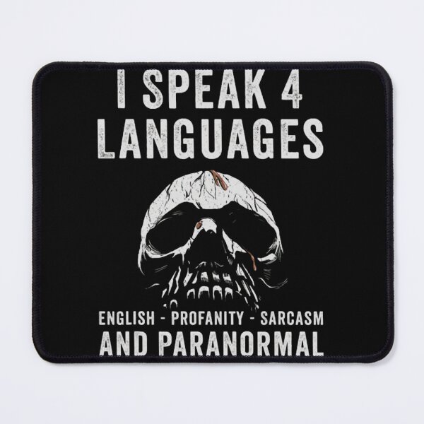 Item preview,  Ghost Hunting Ghost Hunter Paranormal Investigator (24) I Speak 4 Languages English Profanity Sarcasm And Paranormal designed and sold by OskarDesigns.
