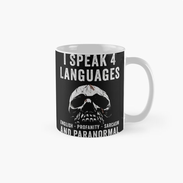 Item preview,  Ghost Hunting Ghost Hunter Paranormal Investigator (24) I Speak 4 Languages English Profanity Sarcasm And Paranormal designed and sold by OskarDesigns.
