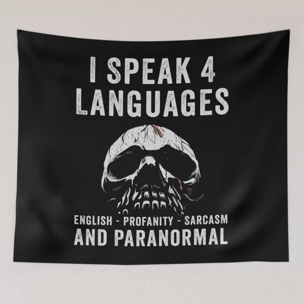 Item preview,  Ghost Hunting Ghost Hunter Paranormal Investigator (24) I Speak 4 Languages English Profanity Sarcasm And Paranormal designed and sold by OskarDesigns.