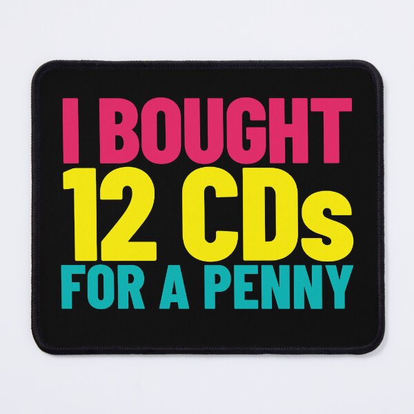 Item preview, I Bought 12 CDs for a Penny - '90s nostalgia designed and sold by The Sporty Nerd.