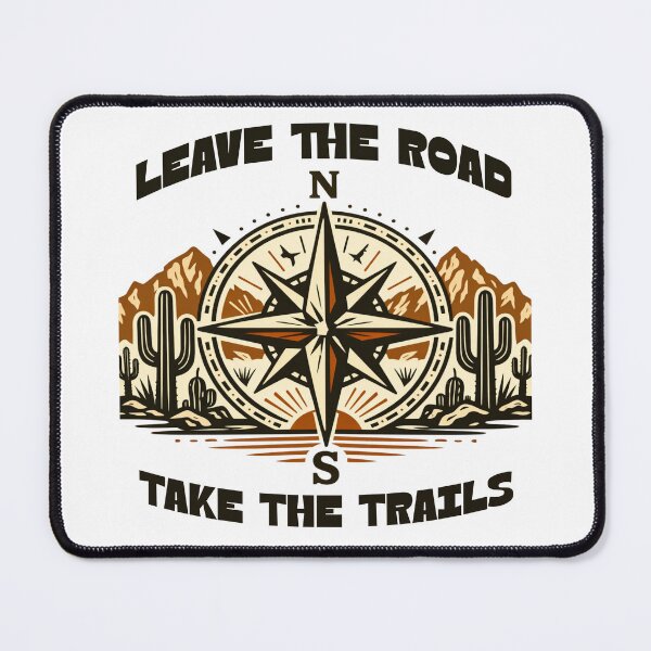 Item preview, Leave The Road - Take The Trails designed and sold by B-All-Creations.