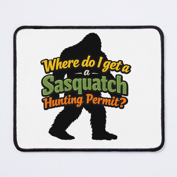 Item preview, Where do I get a Sasquatch Hunting Permit designed and sold by Bjorkqvist.