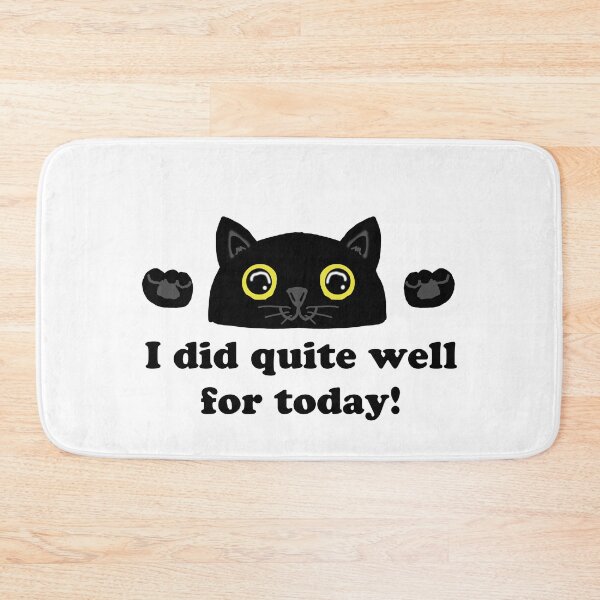 Item preview, I did quite well for today! designed and sold by I-Have-A-Feline.
