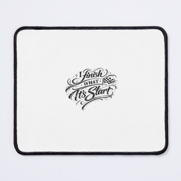 Item preview, Finish What You Start Motivation Quote Typography Design designed and sold by RepRepublic.