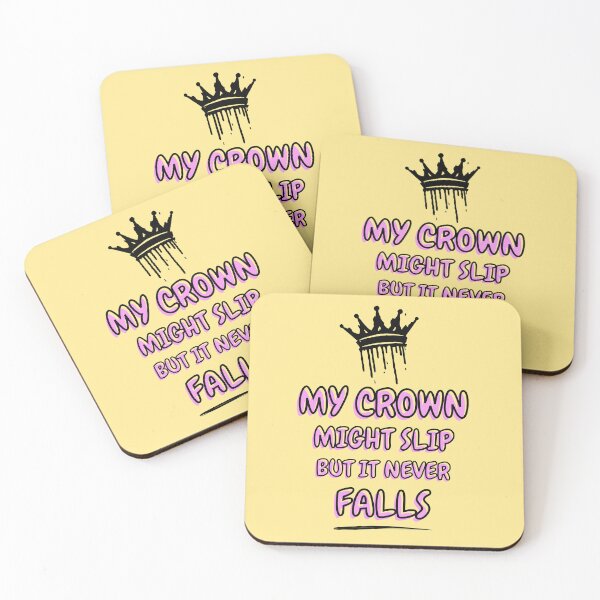 Item preview, My Crown May Slip But It Never Falls designed and sold by MakarenaCreate.