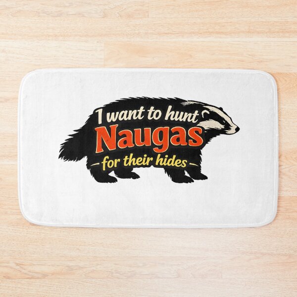 Item preview, I want to hunt Naugas for their hides  designed and sold by Bjorkqvist.
