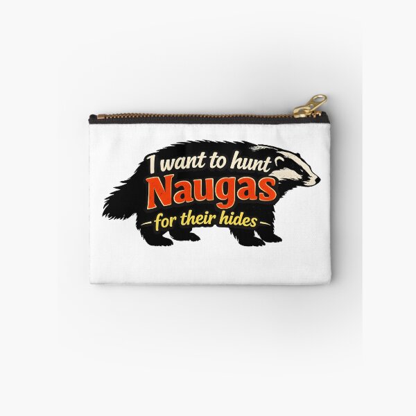 Item preview, I want to hunt Naugas for their hides  designed and sold by Bjorkqvist.