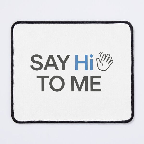 Item preview, Say Hi To Me Funny Introvert Social Humor Minimal Design designed and sold by WagnerLab.