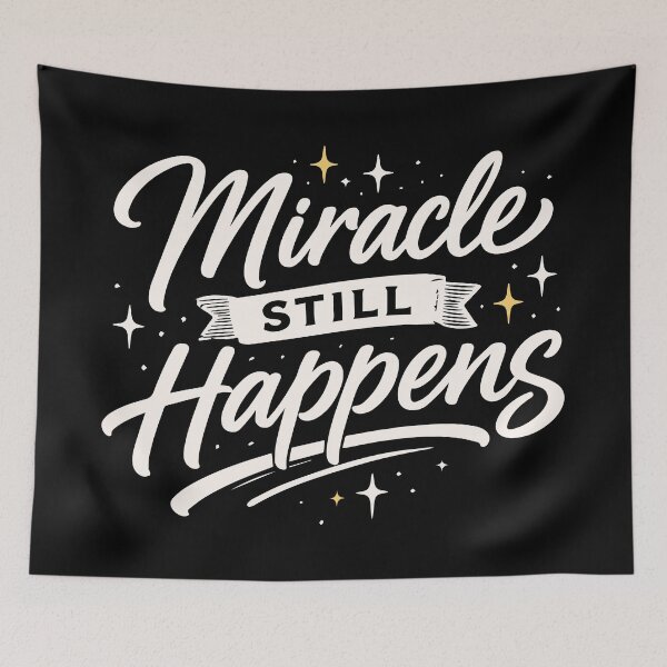 Item preview, Miracles Still Happens designed and sold by Verse & Vibes.