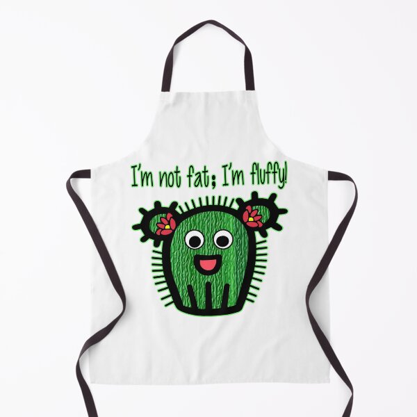 Item preview, I'm Not Fat; I'm Fluffy! Adorable Cactus - Cute Kawaii Humor designed and sold by Lainey1978.