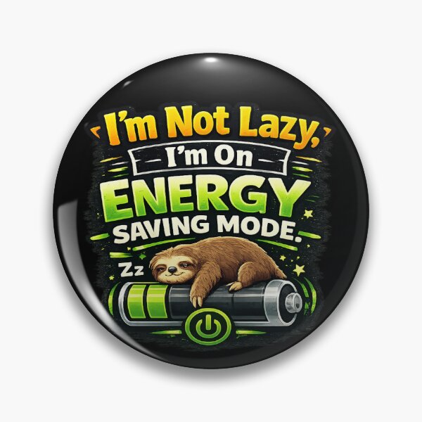 Item preview, Funny Sloth Energy Saving Mode designed and sold by Black Anvil Art.