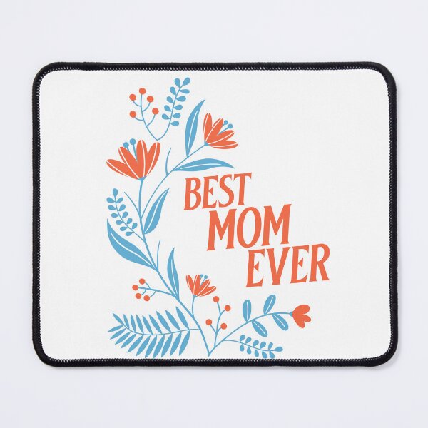 Item preview, Best Mom Ever Cute Mother's Day Gift For Mom designed and sold by DesignbyAACreations .