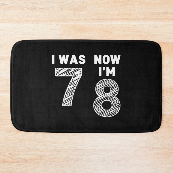 Item preview, I Was 7 Now I'm 8 Meme designed and sold by CHIFOUR4.