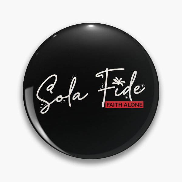 Item preview, Sola Fide – By Faith Alone Christian designed and sold by Verse & Vibes.