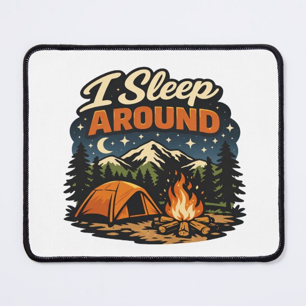 Item preview, Camping- I Sleep Around designed and sold by B-All-Creations.