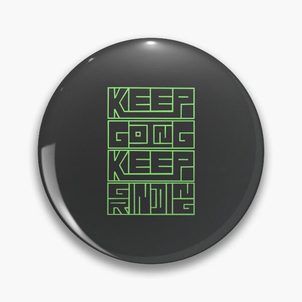 Item preview, Keep Going Keep Grinding Green designed and sold by chowlet.