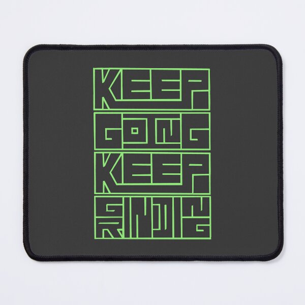 Item preview, Keep Going Keep Grinding Green designed and sold by chowlet.