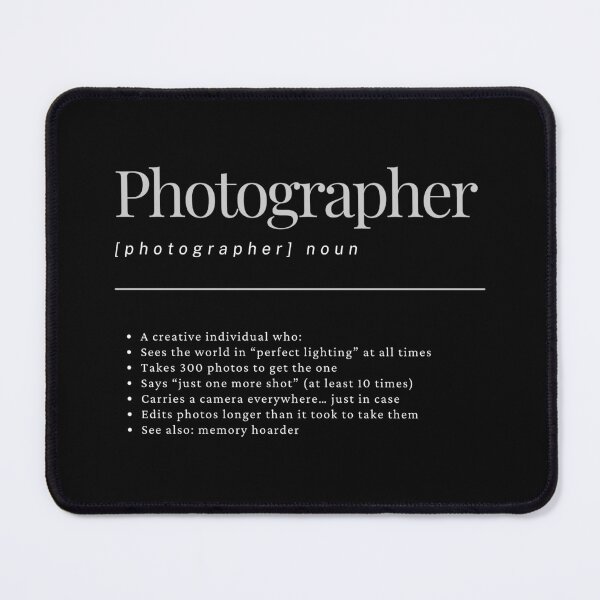 Item preview, Photographer Career Job Definition Dictionary Meaning Funny Text designed and sold by SZPdezigns.