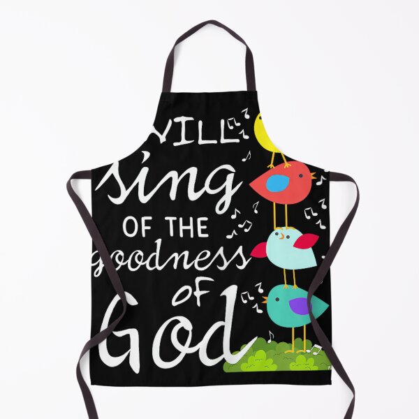 Item preview, I Will Sing of The Goodness of GOD. Woman Gift designed and sold by SethHHoward.