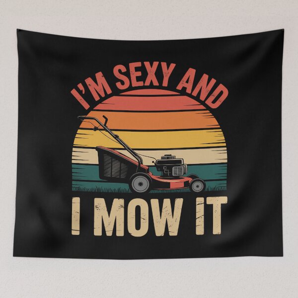 Item preview, Im Sexy and I Mow It Lawn Mowing Fathers day Gardening designed and sold by HellD3vil-Art.